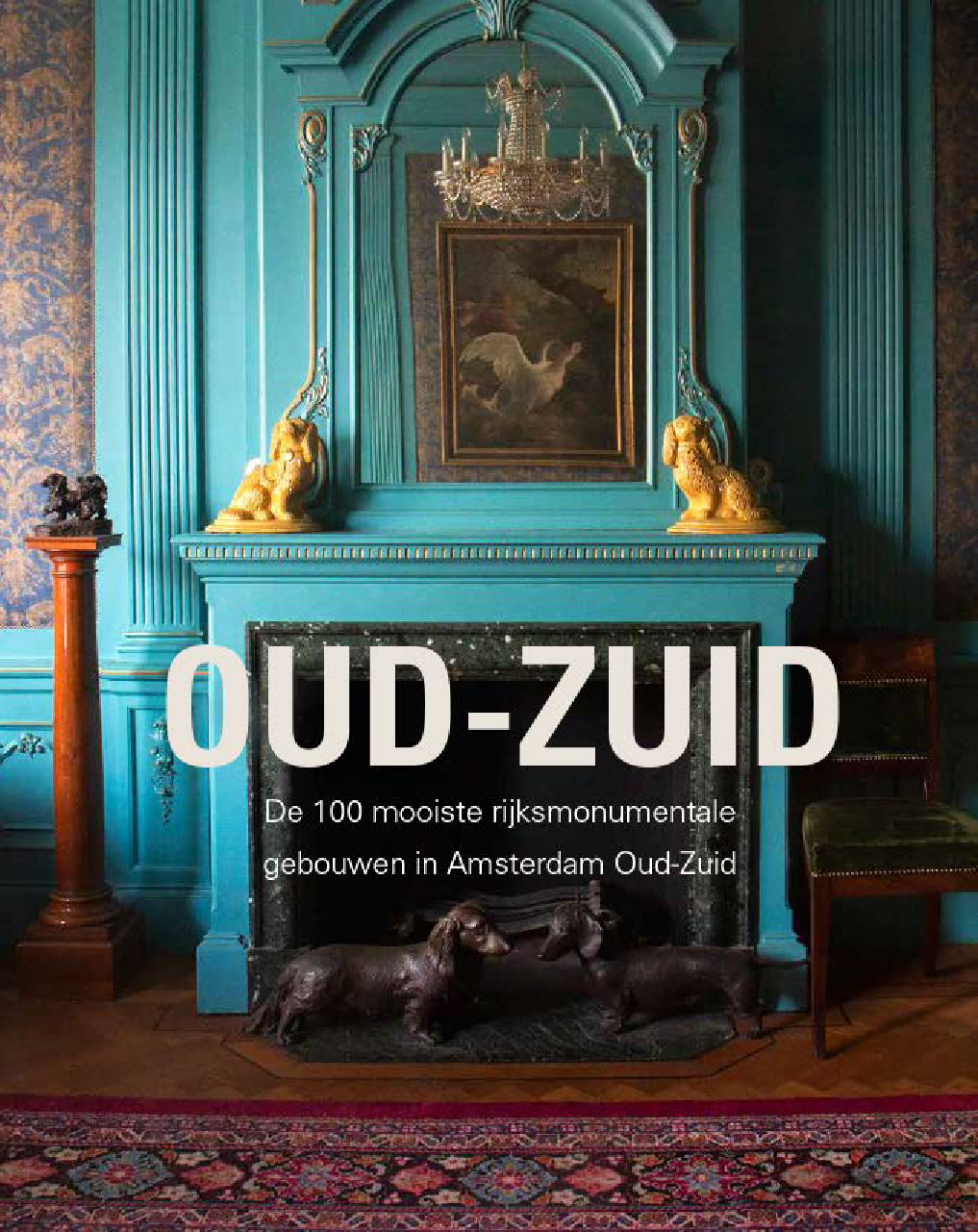 Oud-Zuid: De 100 mooiste rijksmonumentale gebouwen in Oud-Zuid