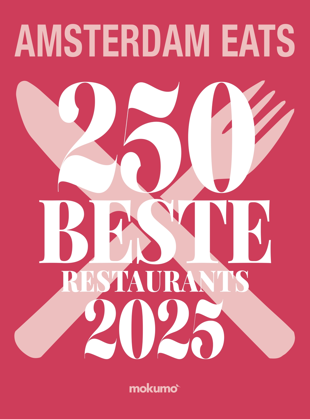 Amsterdam EATS: 250 Beste Restaurants 2025