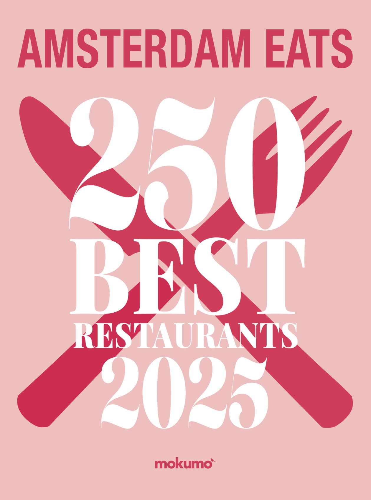 Amsterdam EATS: 250 Best Restaurants 2025