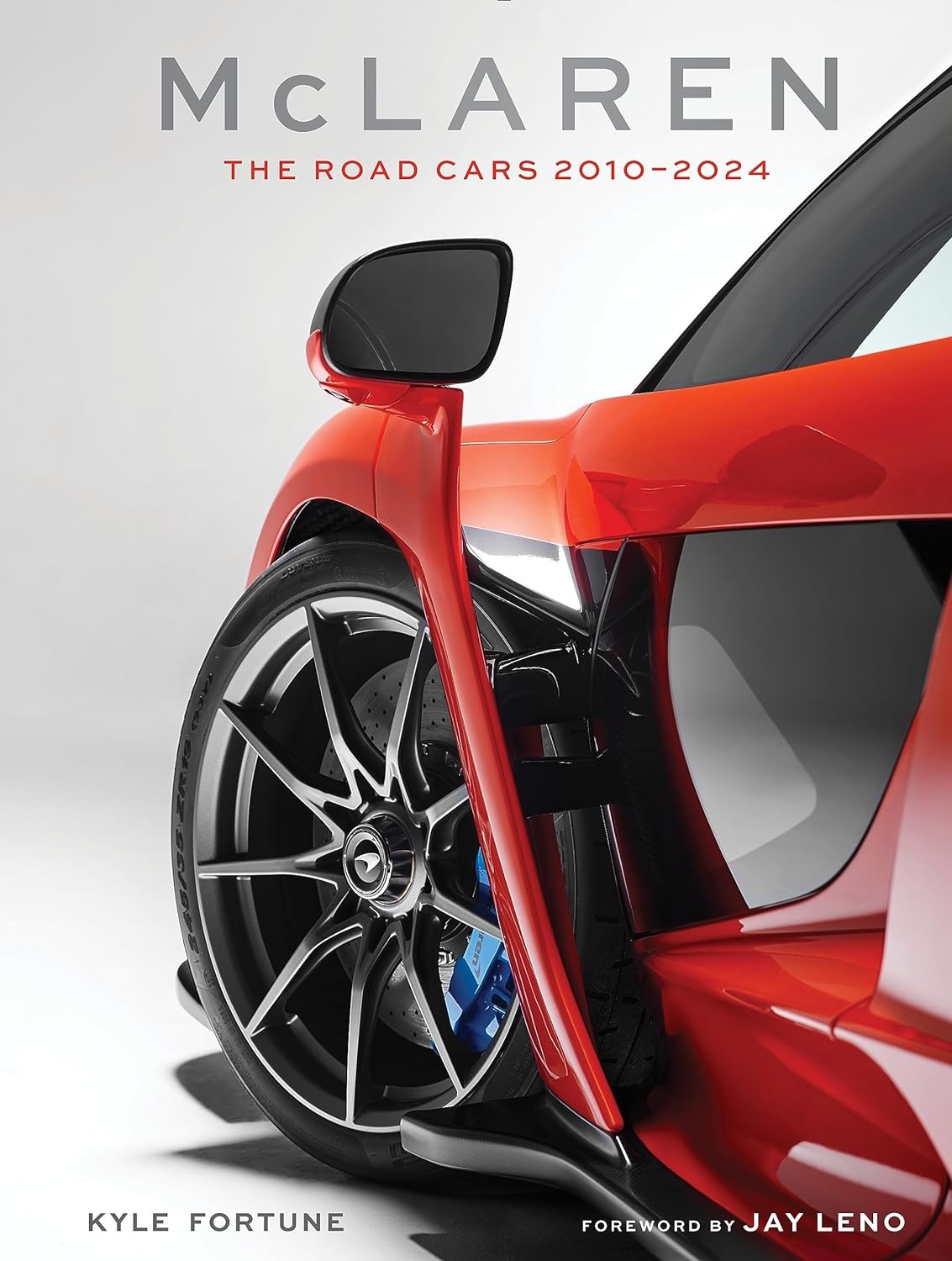 Mclaren: The Road Cars 2010–2024