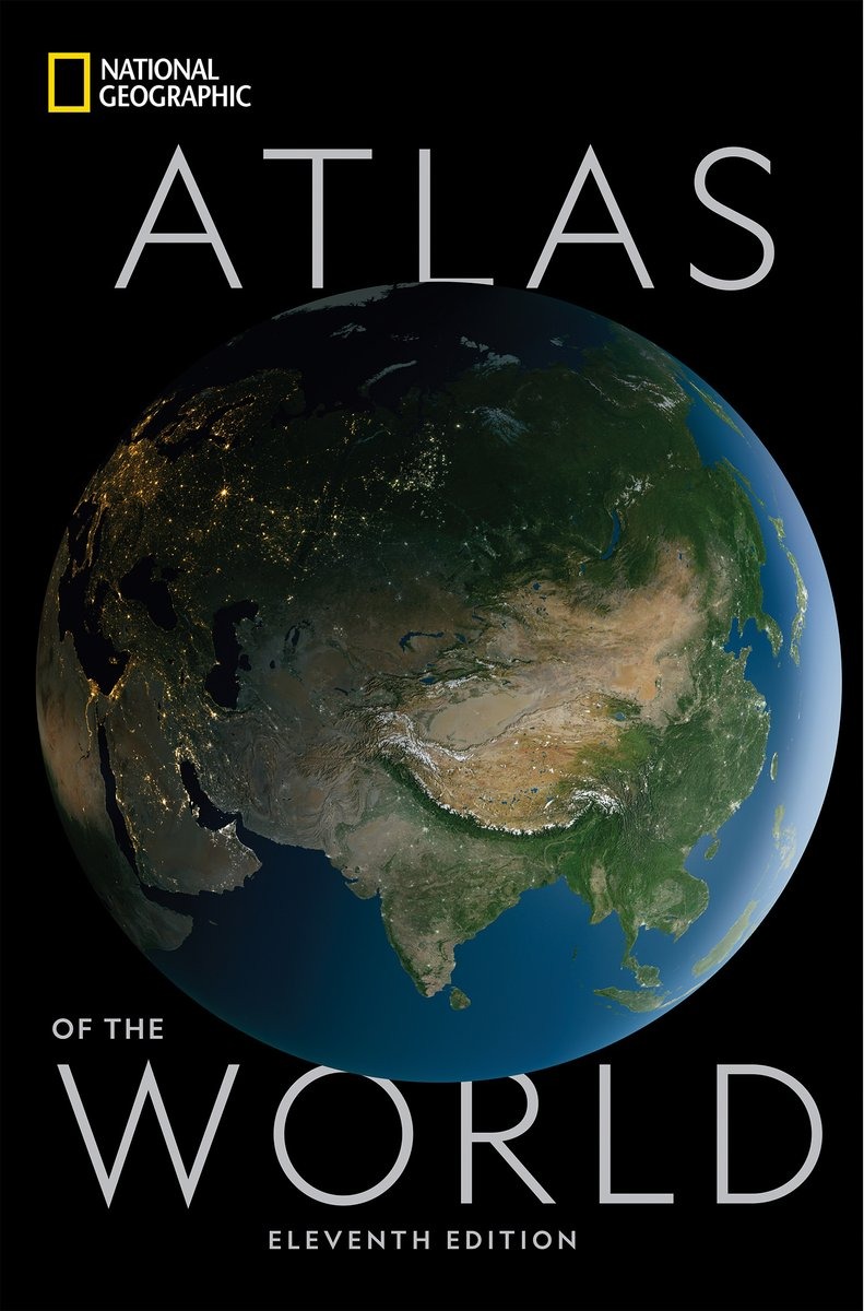 National Geographic: Atlas of the World (11th Edition)