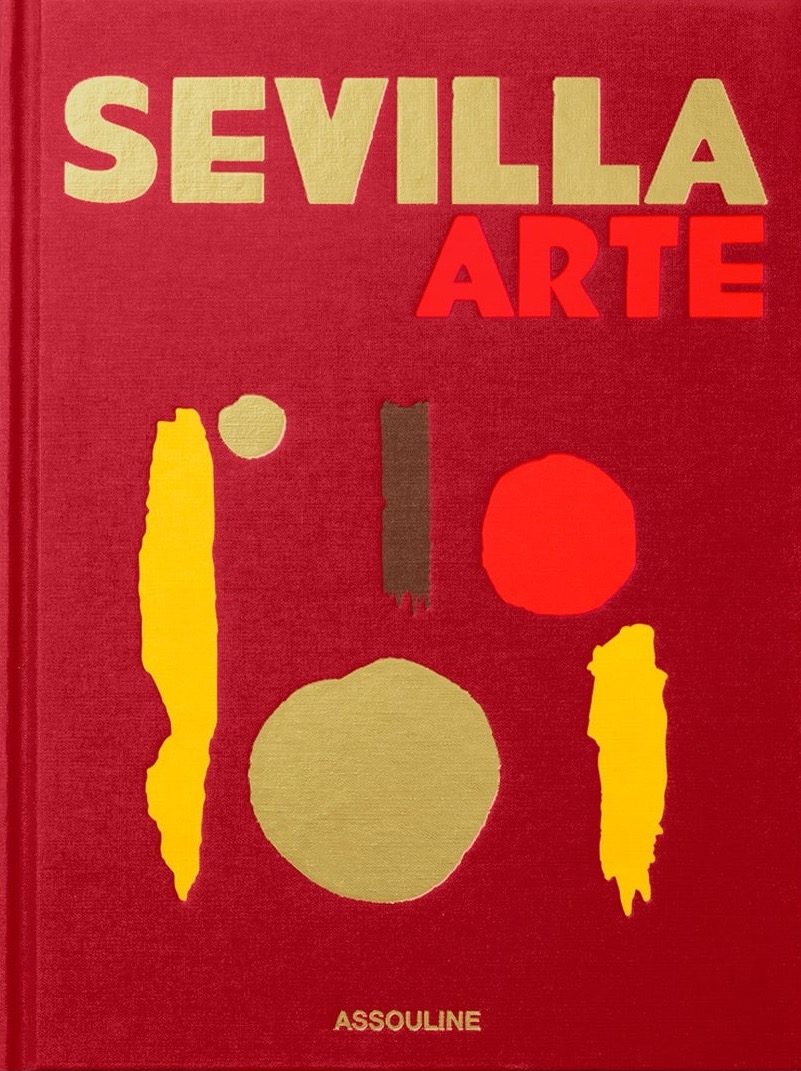 Assouline: Sevilla Arte