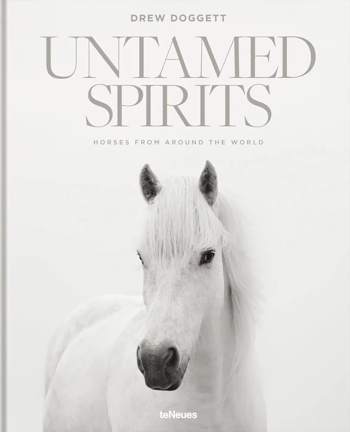 Untamed Spirits: Horses from Around the World